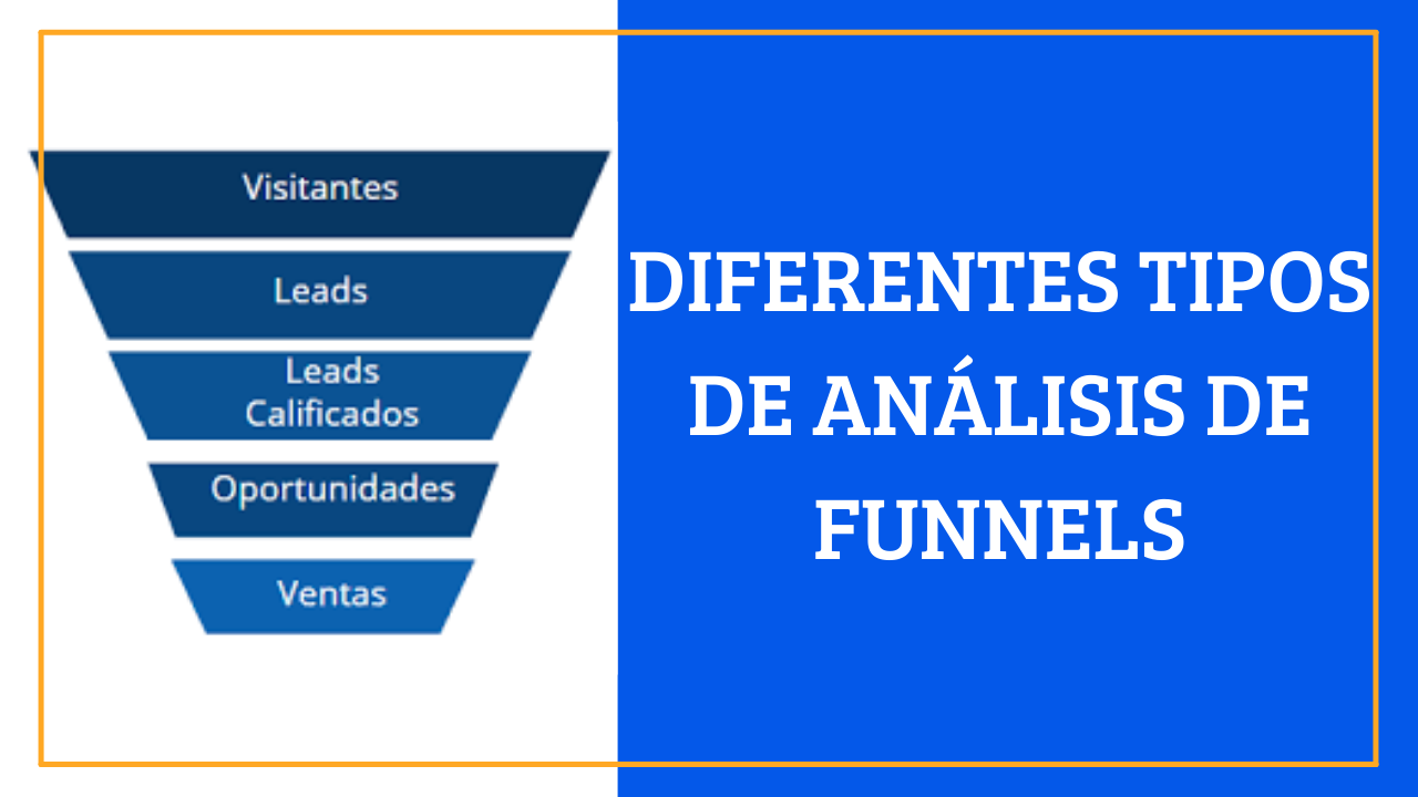 Diferentes tipos de análisis de Funnels